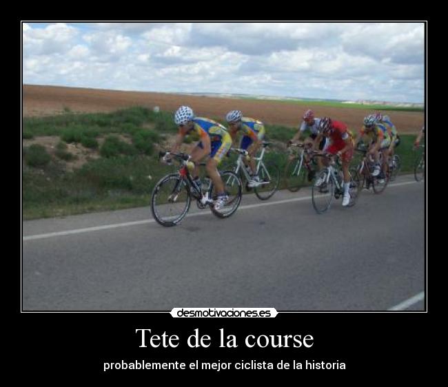 Tete de la course Desmotivaciones Tete de la course Desmotivaciones